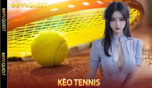 Kèo Tennis