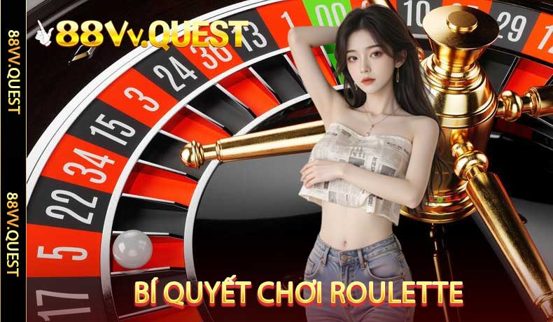 Bí Quyết Chơi Roulette