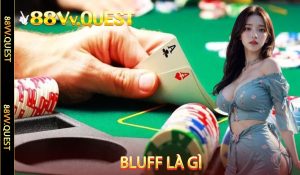 Bluff Là Gì